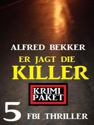 cover image of Er jagt die Killer